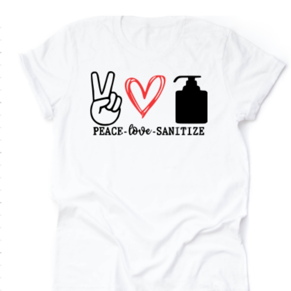 Peace Love Sanitize Tshirt